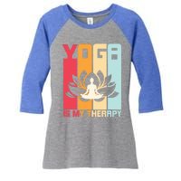 Yoga Is My Therapy Retro Vintage Yoga Zen Meditation Namaste Gift Women's Tri-Blend 3/4-Sleeve Raglan Shirt