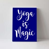 Yoga Is Magic Gift Canvas