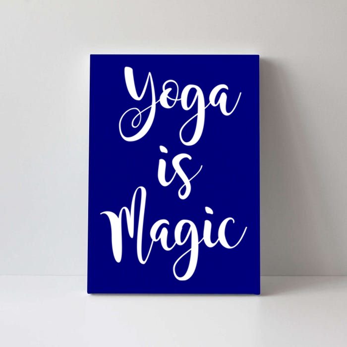 Yoga Is Magic Gift Canvas