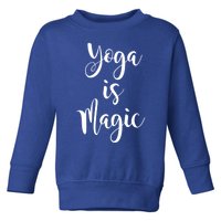 Yoga Is Magic Gift Toddler Sweatshirt