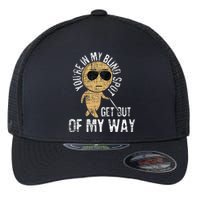 YouRe In My Blind Spot Blindness Visual Impairment Vision Flexfit Unipanel Trucker Cap