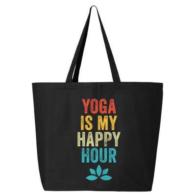 Yoga Is My Happy Hour Meme Vintage Funny Yoga Saying Gift 25L Jumbo Tote