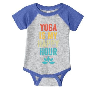 Yoga Is My Happy Hour Meme Vintage Funny Yoga Saying Gift Infant Baby Jersey Bodysuit