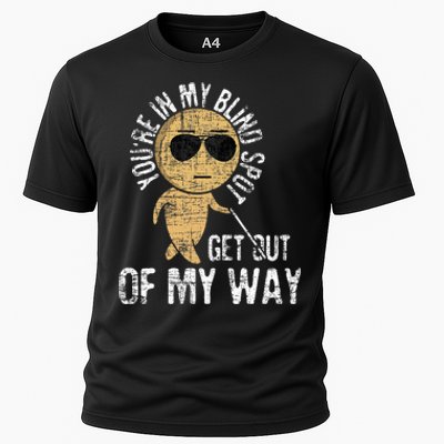 Youre In My Blind Spot Blindness Visual Impairment Vision Cooling Performance Crew T-Shirt