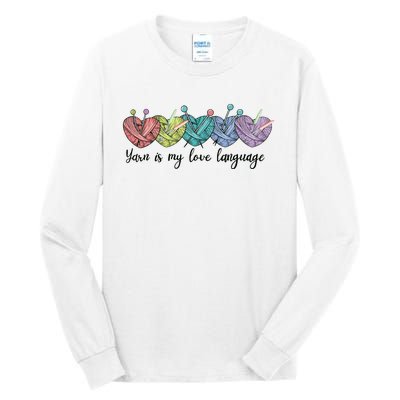 Yarn Is My Love Language Funny Knitting Mothers Day Tall Long Sleeve T-Shirt