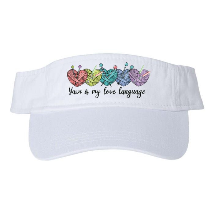 Yarn Is My Love Language Funny Knitting Mothers Day Valucap Bio-Washed Visor