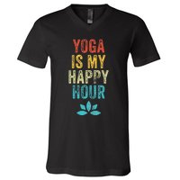 Yoga Is My Happy Hour Meme Vintage Funny Yoga Saying V-Neck T-Shirt