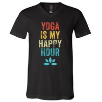 Yoga Is My Happy Hour Meme Vintage Funny Yoga Saying V-Neck T-Shirt