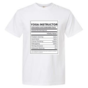 Yoga Instructor Nutrition Information Meaningful Gift Garment-Dyed Heavyweight T-Shirt