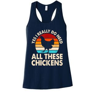 Yes I Need All Of These Chickens Funny Chicken Lover Women's Racerback Tank