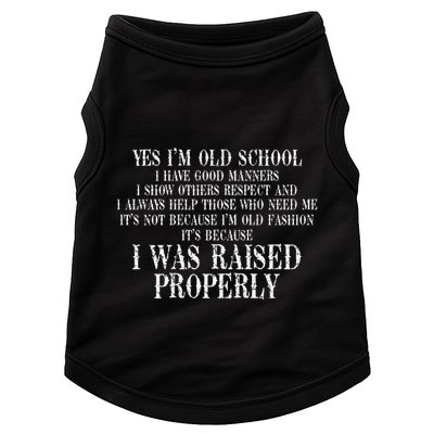 Yes IM Old School I Have Good Manners In Back Doggie Tank