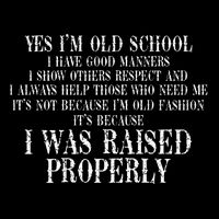 Yes IM Old School I Have Good Manners In Back Impact Tech Backpack
