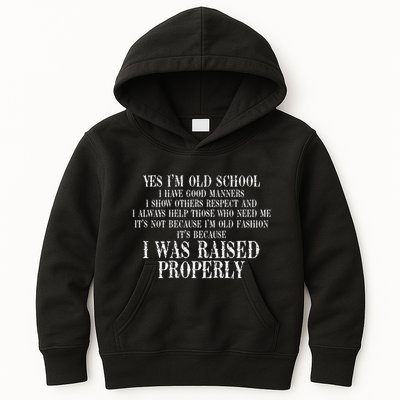 Yes IM Old School I Have Good Manners In Back Kids Hoodie