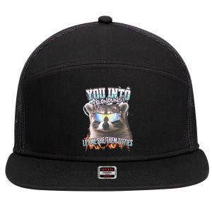 YouRe Into Pronouns Let Me Shethem Tiddies Funny Raccoon 7 Panel Mesh Trucker Snapback Hat