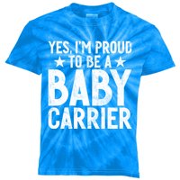 Yes Im Proud To Be A Carrier New Dad Cool Gift Kids Tie-Dye T-Shirt