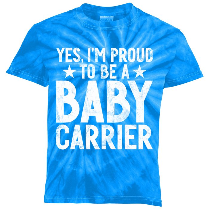 Yes Im Proud To Be A Carrier New Dad Cool Gift Kids Tie-Dye T-Shirt