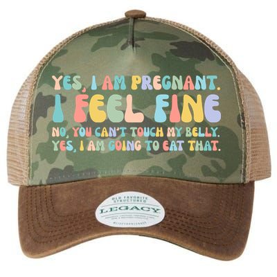 Yes I'm Pregnant You Can't Touch My Belly Funny Legacy Tie Dye Trucker Hat