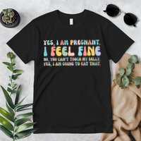 Yes I'm Pregnant You Can't Touch My Belly Funny Premium T-Shirt