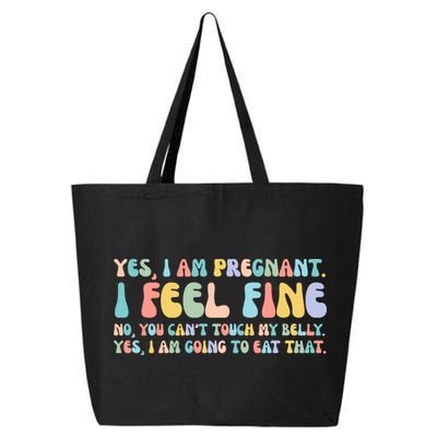 Yes I'm Pregnant You Can't Touch My Belly Funny 25L Jumbo Tote