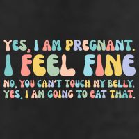 Yes I'm Pregnant You Can't Touch My Belly Funny Golf Towel