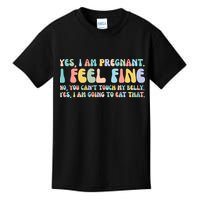 Yes I'm Pregnant You Can't Touch My Belly Funny Kids T-Shirt