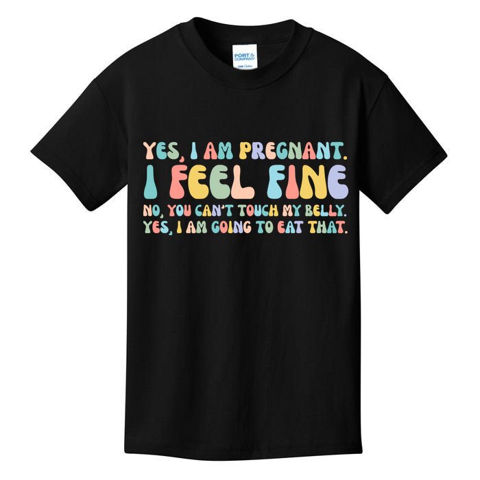 Yes I'm Pregnant You Can't Touch My Belly Funny Kids T-Shirt