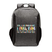 Yes I'm Pregnant You Can't Touch My Belly Funny Vector Backpack