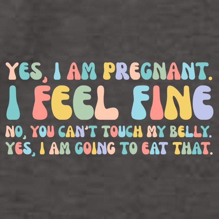 Yes I'm Pregnant You Can't Touch My Belly Funny Vector Backpack