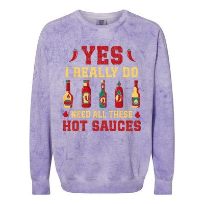 Yes I Really Do Need All These Hot Sauces Colorblast Crewneck Sweatshirt