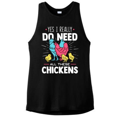 Yes I Really Do Need All These Chickens Funny Gift Funny Farmer Funny Gift Ladies PosiCharge Tri-Blend Wicking Tank