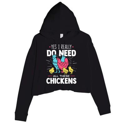 Yes I Really Do Need All These Chickens Funny Gift Funny Farmer Funny Gift Crop Fleece Hoodie