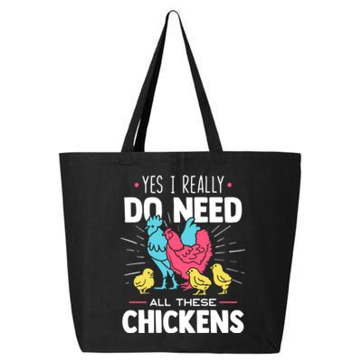 Yes I Really Do Need All These Chickens Funny Gift Funny Farmer Funny Gift 25L Jumbo Tote