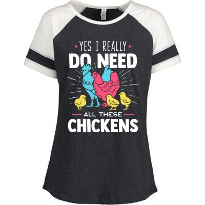 Yes I Really Do Need All These Chickens Funny Gift Funny Farmer Funny Gift Enza Ladies Jersey Colorblock Tee