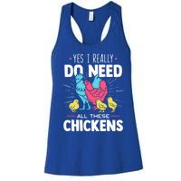 Yes I Really Do Need All These Chickens Funny Gift Funny Farmer Funny Gift Women's Racerback Tank