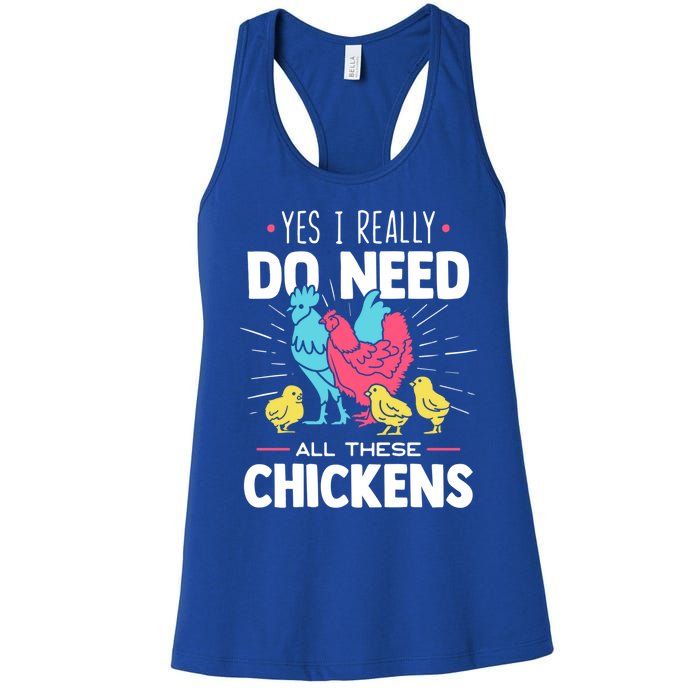 Yes I Really Do Need All These Chickens Funny Gift Funny Farmer Funny Gift Women's Racerback Tank