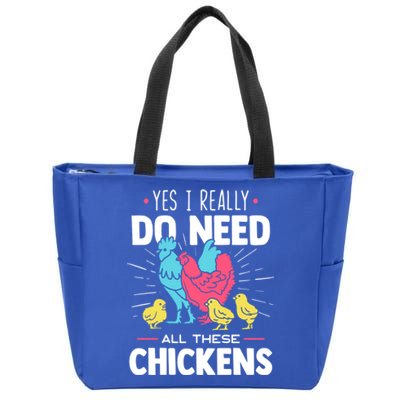 Yes I Really Do Need All These Chickens Funny Gift Funny Farmer Funny Gift Zip Tote Bag