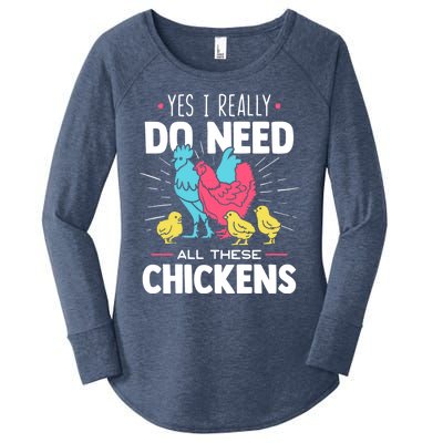 Yes I Really Do Need All These Chickens Funny Gift Funny Farmer Funny Gift Women's Perfect Tri Tunic Long Sleeve Shirt