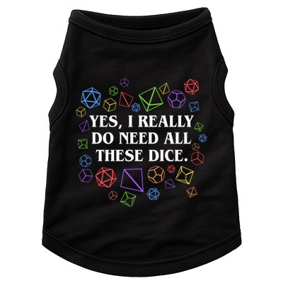 Yes I Really Do Need All These Dice Tabletop Rpg Doggie Tank