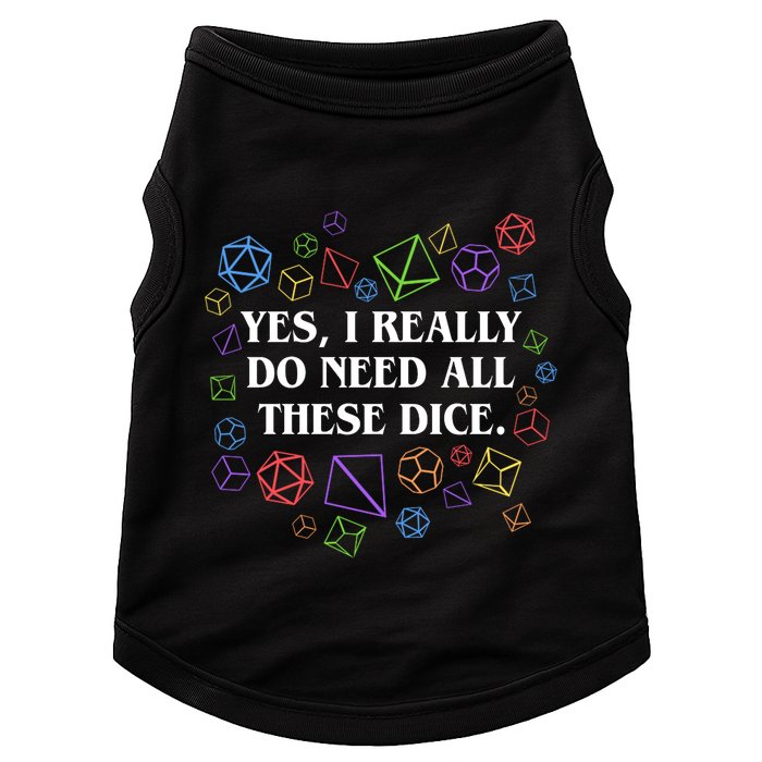 Yes I Really Do Need All These Dice Tabletop Rpg Doggie Tank