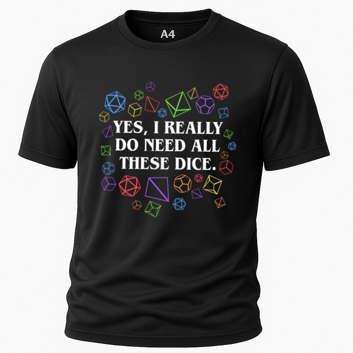 Yes I Really Do Need All These Dice Tabletop Rpg Performance Shirt