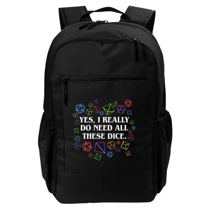 Yes I Really Do Need All These Dice Tabletop Rpg Backpack