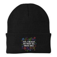 Yes I Really Do Need All These Dice Tabletop Rpg Beanie