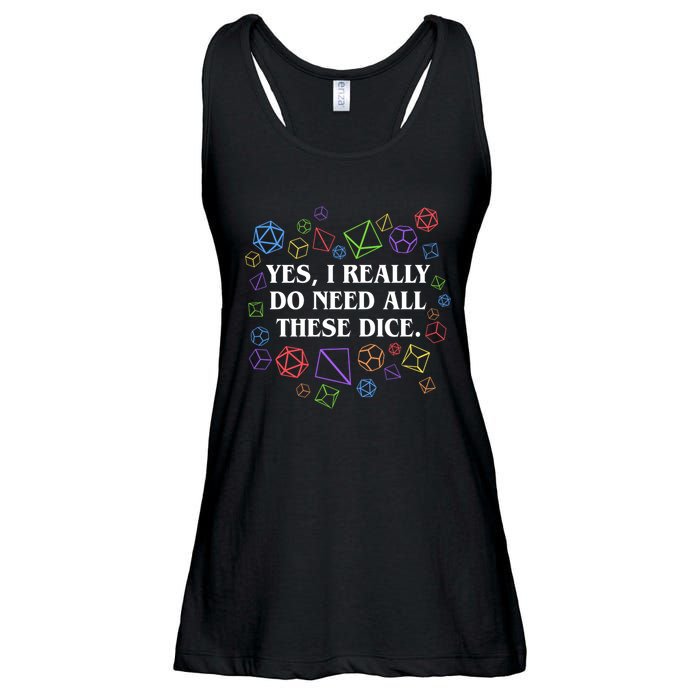 Yes I Really Do Need All These Dice Tabletop Rpg Ladies Essential Flowy Tank