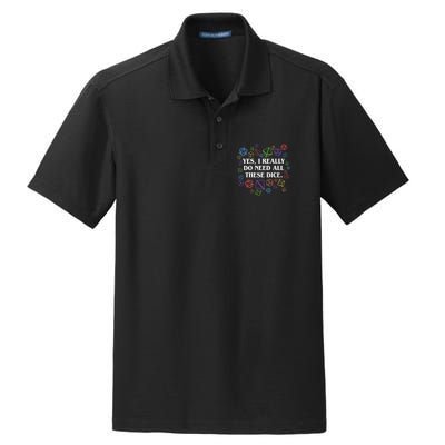 Yes I Really Do Need All These Dice Tabletop Rpg Dry Zone Grid Polo