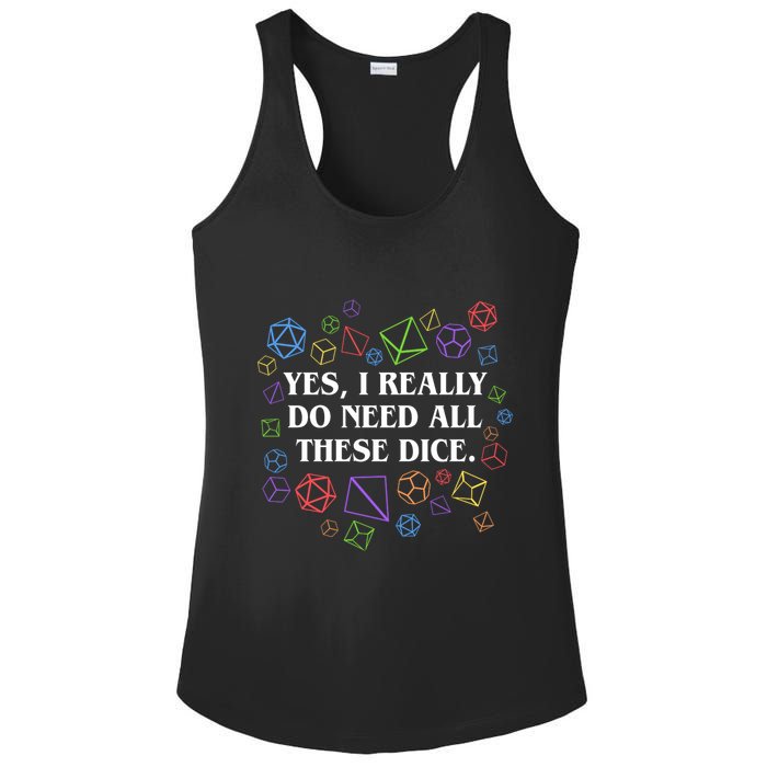 Yes I Really Do Need All These Dice Tabletop Rpg Ladies PosiCharge Competitor Racerback Tank