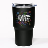 Yes I Really Do Need All These Dice Tabletop Rpg Tumbler