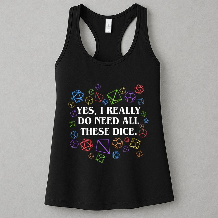 Yes I Really Do Need All These Dice Tabletop Rpg Womens Tank Top
