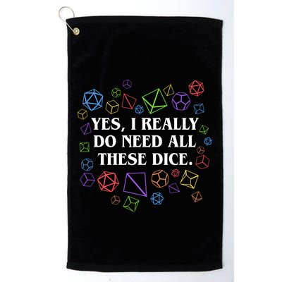 Yes I Really Do Need All These Dice Tabletop Rpg Golf Towel