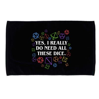 Yes I Really Do Need All These Dice Tabletop Rpg Microfiber Hand Towel