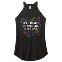 Yes I Really Do Need All These Dice Tabletop Rpg Women's Perfect Tri Rocker Tank